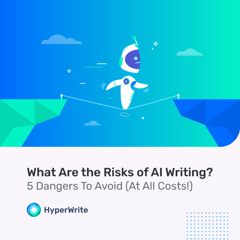 what are the risks of ai writing?